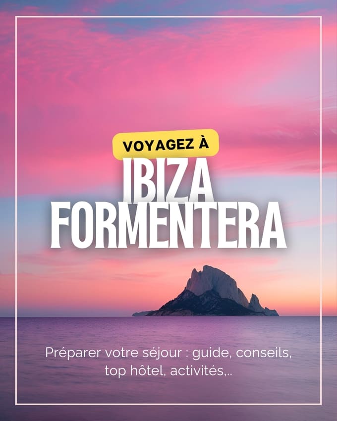 Voyagez à ibiza formentera